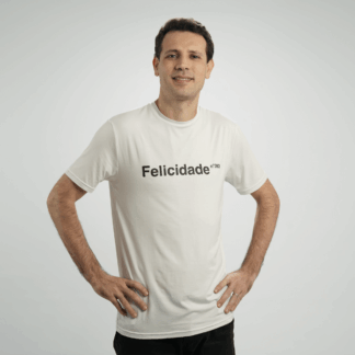 Camiseta Felicidade